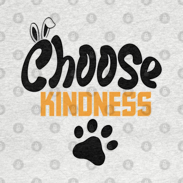 Choose Kindness by MIXCOLOR